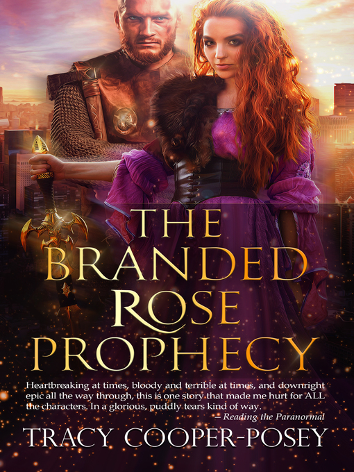 Title details for The Branded Rose Prophecy by Tracy Cooper-Posey - Available